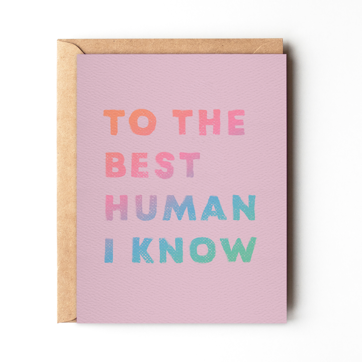 To The Best Human I Know - Purple Birthday Card