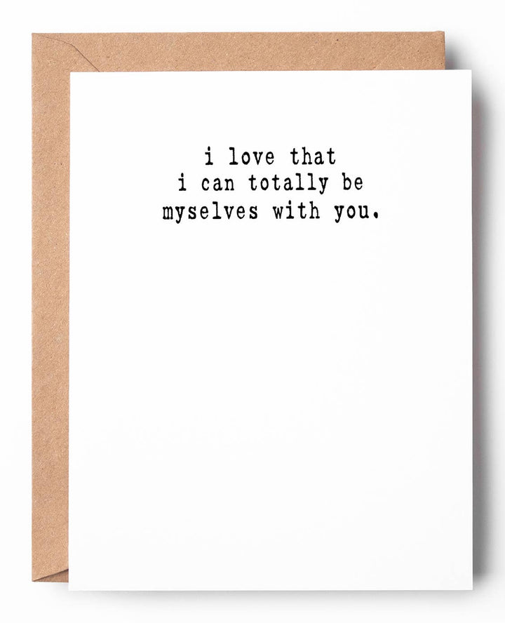 Be Myselves Funny Letterpress Love Card