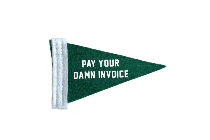 Pay Up Mini Pennant