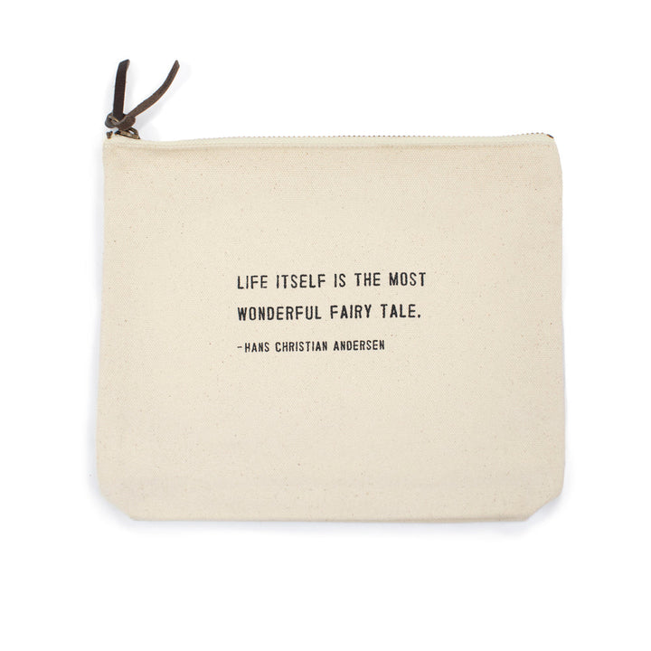 Life Itself Is The Most Wonderful Canvas Zip Bag